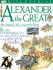 Alexander the Great: the Legend of a Warrior King (Dk Discoveries)