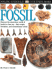 Eyewitness: Fossil (Eyewitness Books)