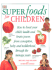 Superfoods for Children