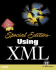Using Xml: Special Edition (With Cd-Rom)