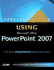 Special Edition Using Microsoft Office Powerpoint 2007