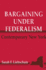 Bargaining Under Federalism: Contemporary New York