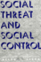 Social Threat and Social Control (Suny Series in Deviance & Social Control)