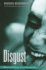 Disgust: the Theory and History of a Strong Sensation (Suny Series, Intersections: Philosophy and Critical Theory)