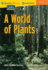 Language, Literacy & Vocabulary - Reading Expeditions (Life Science/Human Body): A World of Plants