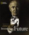 Inventing the Future: a Photobiography of Thomas Alva Edison