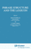 Phrase Structure and the Lexicon (Studies in Natural Language and Linguistic Theory, 33)