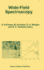 Wide-Field Spectroscopy: Proceedings of the 2nd Conference of the Working Group of Iau Commission 9 on "wide-Field Imaging" Held in Athens, Greece, May 20-25, 1996
