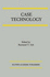 Case Technology; a Special Issue of the Journal of Systems Integration, Reprinted From the Journal of Systems Integration, Vol. 1, Nos. 3/4 (Nov. 1991)