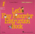 Let&Apos; S Play Recorder Instruction Book