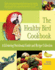 The Healthy Bird Cookbook: a Lifesaving Nutritional Guide & Recipe Collection