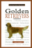 A New Owner's Guide to Golden Retrievers: Akc Rank #4