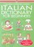 Italian Dictionary for Beginners: Usborne Internet-Linked (Beginners Dictionaries) (English and Italian Edition) Davies, Helen; Iannaco, Giovanna and Shackell, John