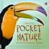 Pocket Nature With Internet Links: 1000s of Incredible Facts About the Living World