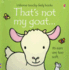 That's Not My Goat...(Usborne Touchy-Feely Books)