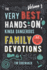 The Very Best, Hands-on, Kinda Dangerous Family Devotions, Volume 1: 52 Activities Your Kids Will Never Forget (Fun Family Bible Devotional With Object Lessons & Activities. Includes Detailed Parent Guide With Lesson Plans. )