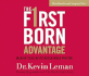 Firstborn Advantage, the: Making Your Birth Order Work for You