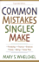 Common Mistakes Singles Make, Exp. Ed