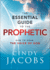 The Essential Guide to the Prophetic