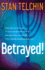 Betrayed!