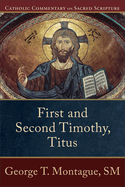 First and Second Timothy, Titus-Catholic Commentary on Sacred Scripture