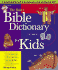 The Baker Bible Dictionary for Kids