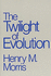 The Twilight of Evolution