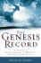 Genesis Record, the Scientific & Devotional Commentary on the Book of Beginnings