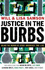 Justice in the Burbs: Being the Hands of Jesus Wherever You Live