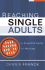 Reaching Single Adults: an Essential Guide for Ministry