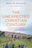 Unexpected Christian Century the Reversal and Transformation of Global Christianity, 19002000