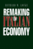 Remaking the Italian Economy (Cornell Studies in Political Economy)