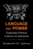 Language and Power: Exploring Political Cultures in Indonesia (the Wilder House Series in Politics, History and Culture)