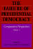 The Failure of Presidential Democracy: Comparative Perspectives