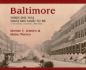 Baltimore: When She Was What She Used to Be, 1850-1930 (Maryland Paperback Bookshelf)
