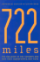 722 Miles the Building of the Subways and How They Transformed New York