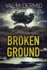 Broken Ground: a Karen Pirie Novel: 5 (Karen Pirie Novels)