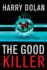 The Good Killer: a Novel