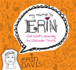 My Name is Erin: One Girl's Journey to Discover Truth: One Girl's Journey to Discover Truth (My Name is Erin Series)