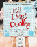Until I Met Dudley: How Everyday Things Really Work