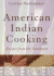 American Indian Cooking: Recipes From the Southwest