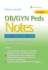 Ob/Gyn Peds Notes: Nurse's Clinical Pocket Guide