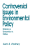 Controversial Issues in Environmental Policy (Controversial Issues in Public Policy Ser., Vol. 1)