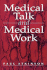 Medical Talk and Medical Work: the Liturgy of the Clinic