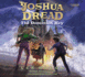 Joshua Dread: the Dominion Key
