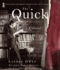 The Quick: a Novel