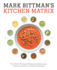 Mark Bittman's Kitchen Matrix: More Than 700 Simple Recipes and Techniques to Mix and Match for Endless Possibilities: a Cookbook