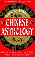 Suzanne Whites Original Chinese Astrology Book White, Suzanne