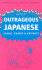 Outrageous Japanese: Slang, Curses and Epithets