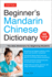Beginner's Mandarin Chinese Dictionary: the Ideal Dictionary for Beginning Students [Hsk Levels 1-5, Fully Romanized]